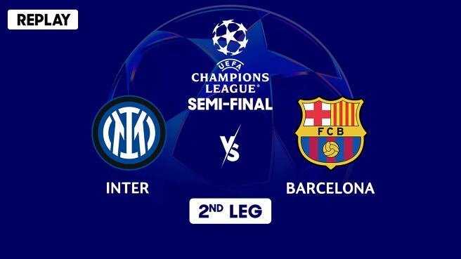 Inter vs Barcelona - Semi-final - 2nd Leg - Replay - 7 May 2025 on SonyLIV