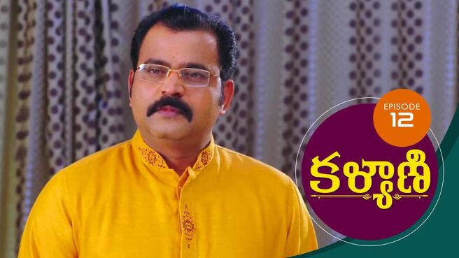 Kalyani season 1 episode 12 on Sun NXT