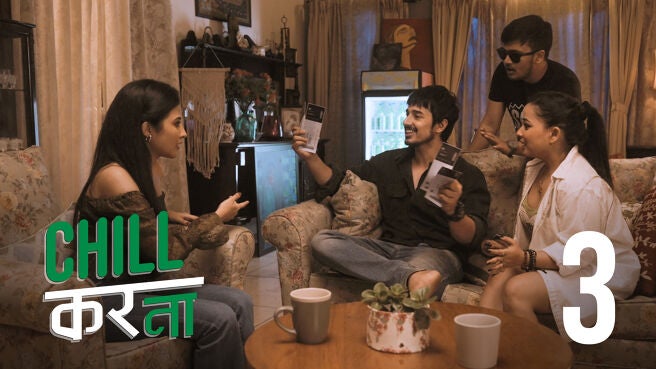 Chill Kar Na (Hindi) season 1 episode 3 on Hoichoi