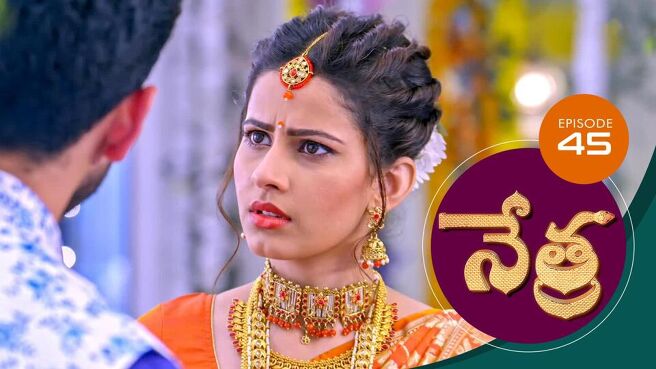 Nethra - Telugu season 1 episode 45 on Sun NXT