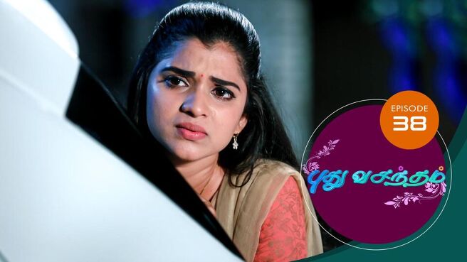 Pudhu Vasantham season 1 episode 38 on Sun NXT