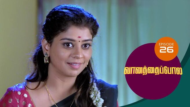 Vanathai Pola season 1 episode 26 on Sun NXT