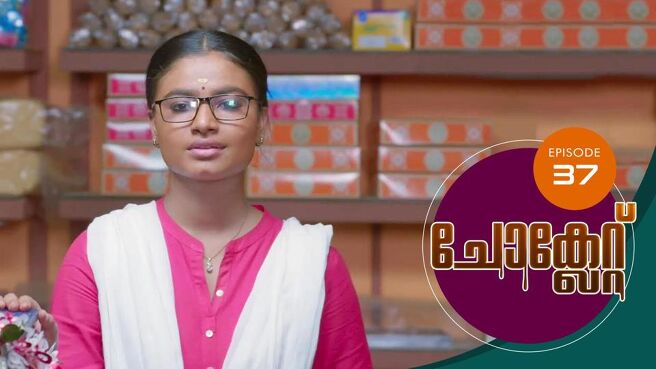 Chocolate season 1 episode 37 on Sun NXT