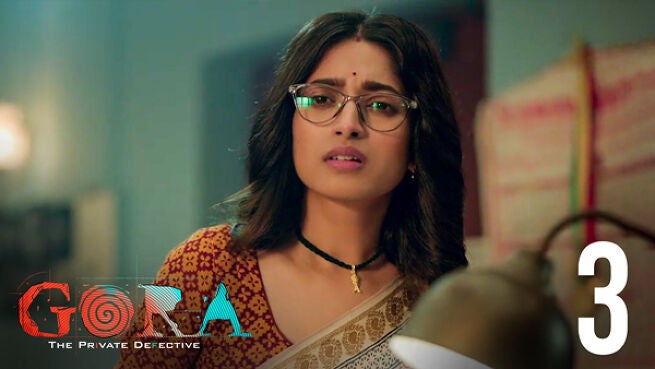Gora (Hindi) season 1 episode 3 on Hoichoi