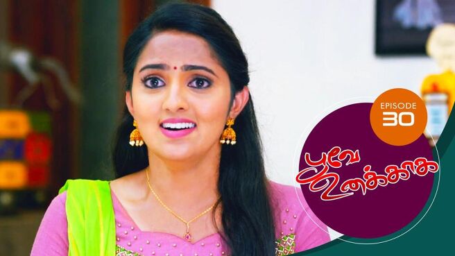 Poove Unakkaga season 1 episode 30 on Sun NXT