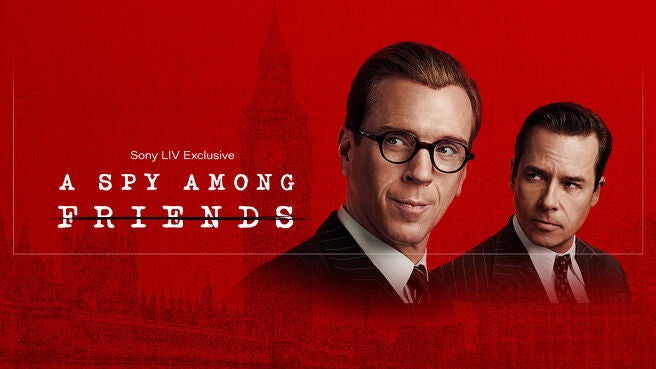 A Spy Among Friends on Sony LIV