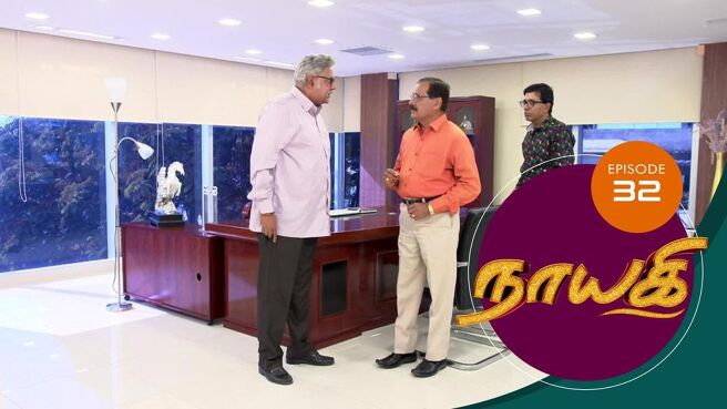 Naayagi season 1 episode 32 on Sun NXT