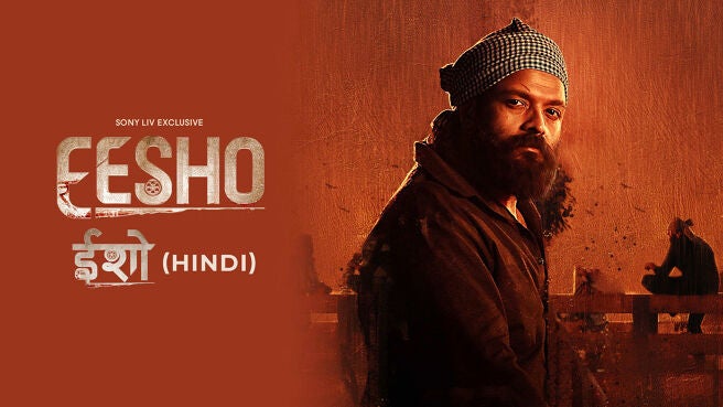 Eesho (Hindi) on SonyLIV