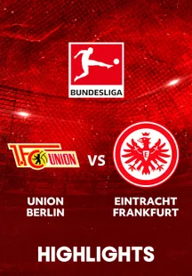 Union Berlin vs Eintracht Frankfurt - Highlights - 7 Feb 2026 on Sony LIV