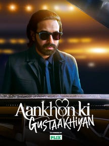 Aankhon ki Gustaakhiyan on Zee5