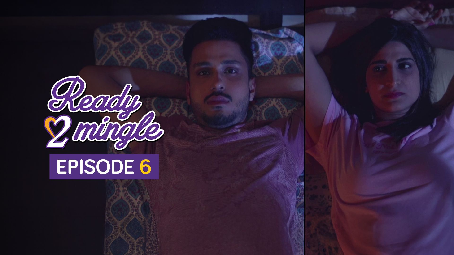 Ready 2 Mingle season 1 episode 6 on TimesPlay
