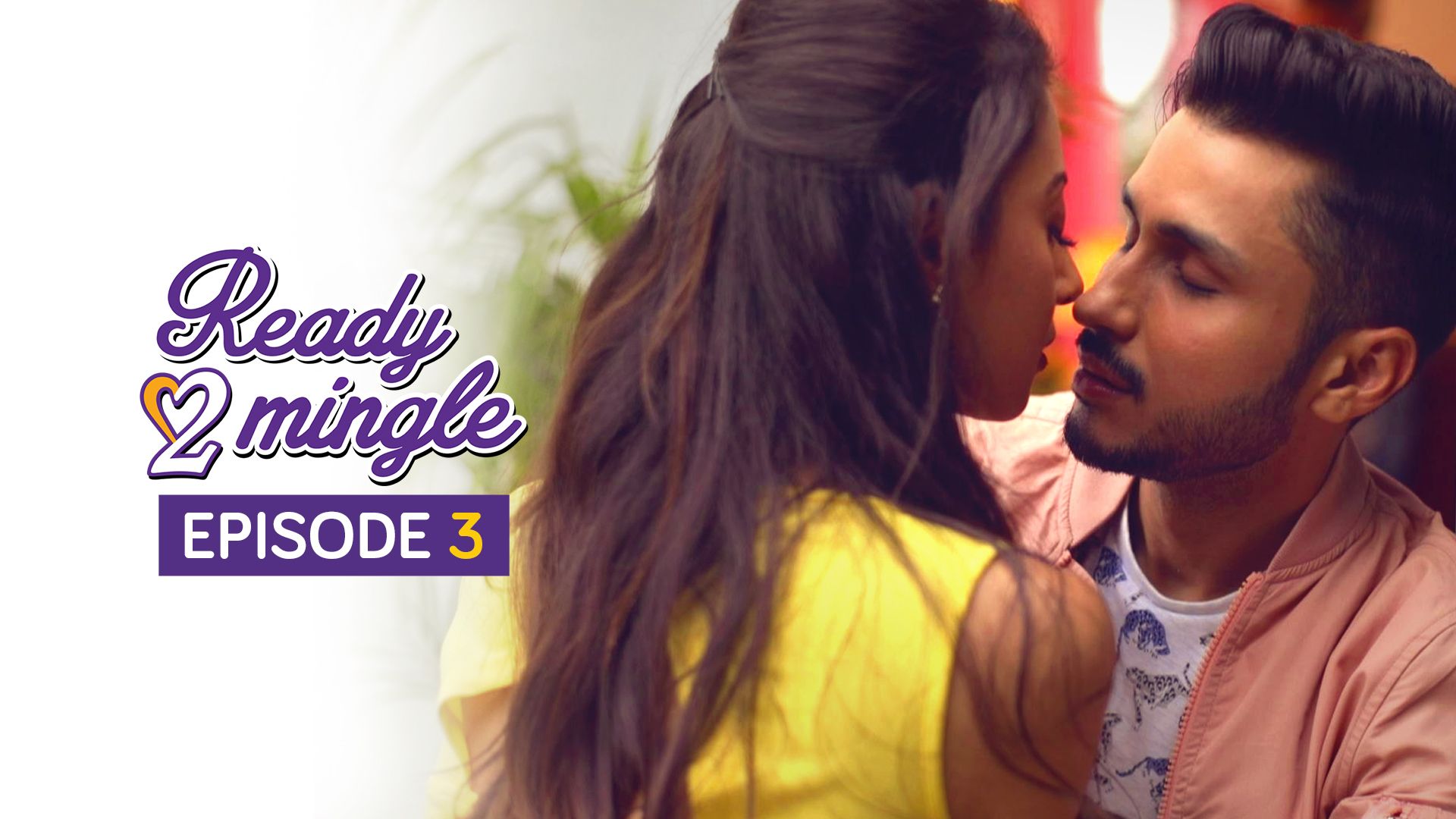 Ready 2 Mingle season 1 episode 3 on TimesPlay