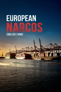 European Narcos on Discovery Plus