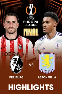 Freiburg vs Aston Villa - Final - Highlights - 21 May 2026 on Sony LIV