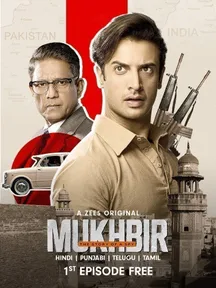 Mukhbir - The Story of a Spy on Zee5