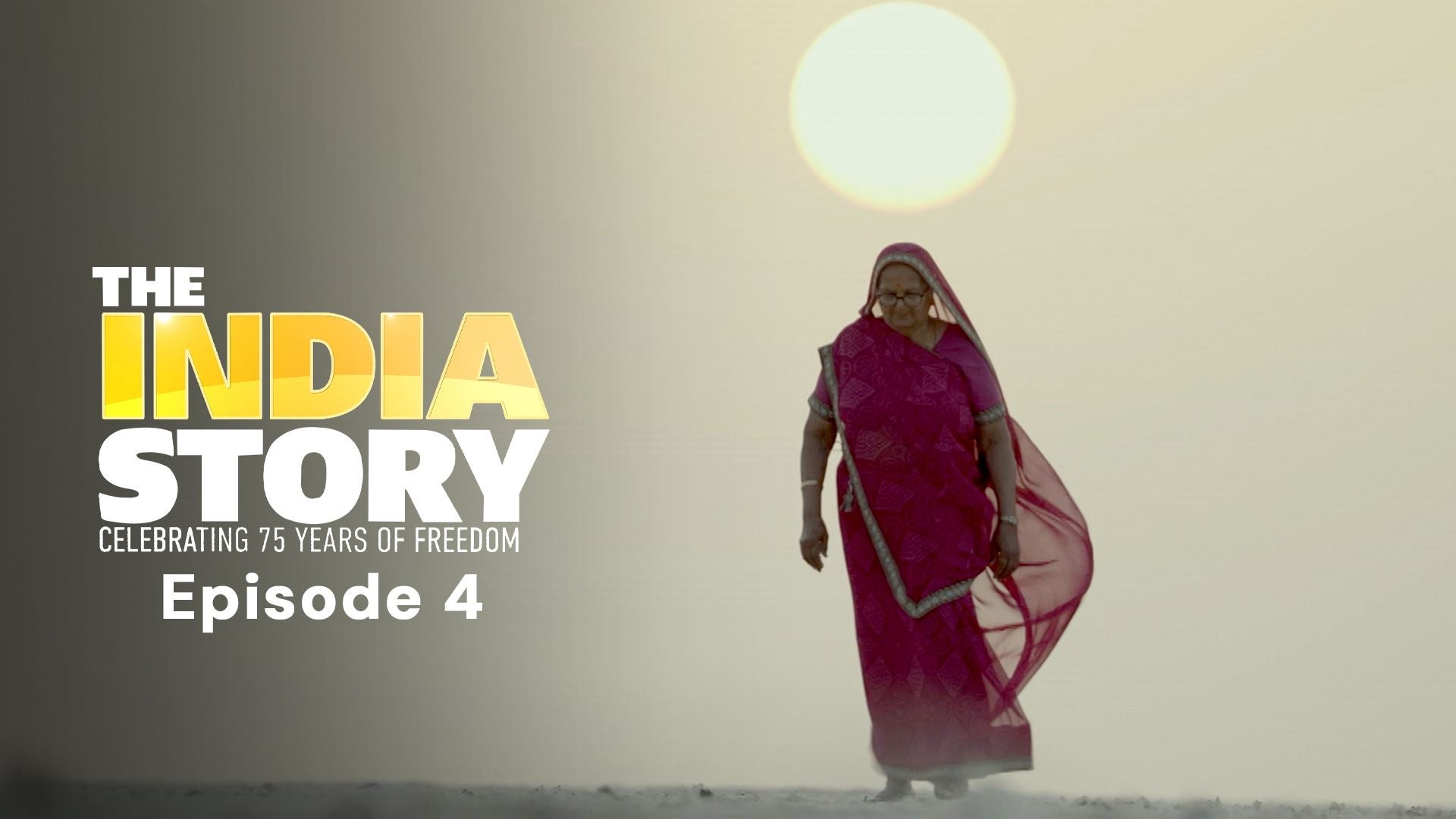 The India Story AKA Kahani Navbharat Ki season 1 episode 4 on TimesPlay
