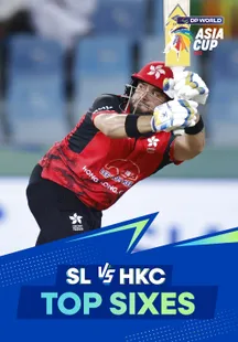 Top Sixes - Sri Lanka vs Hong Kong, China - 15 Sep 2025 on Sony LIV