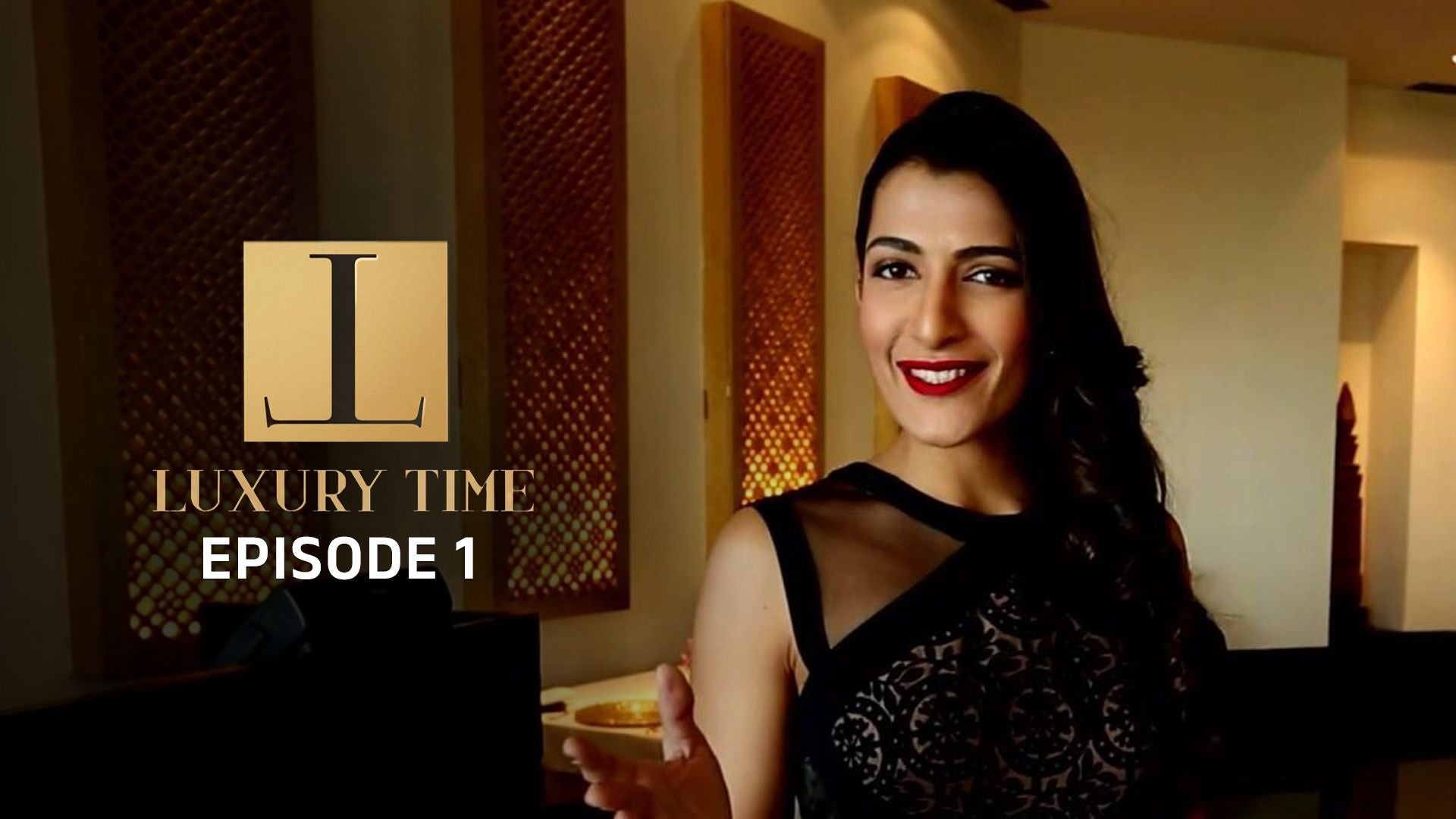 Luxury Time season 1 episode 1 on undefined