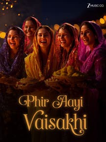 Phir Aayi Vaisakhi on Zee5