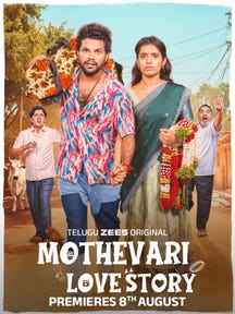 Mothevari Love Story  on Zee5