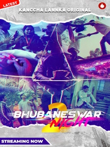 Bhubaneswar Night Season 2 on Kanccha Lannka