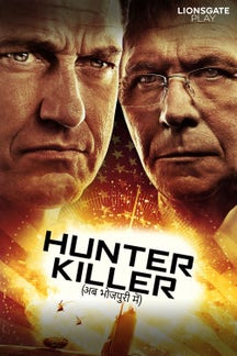 Hunter Killer - Bhojpuri on LionsGate Play