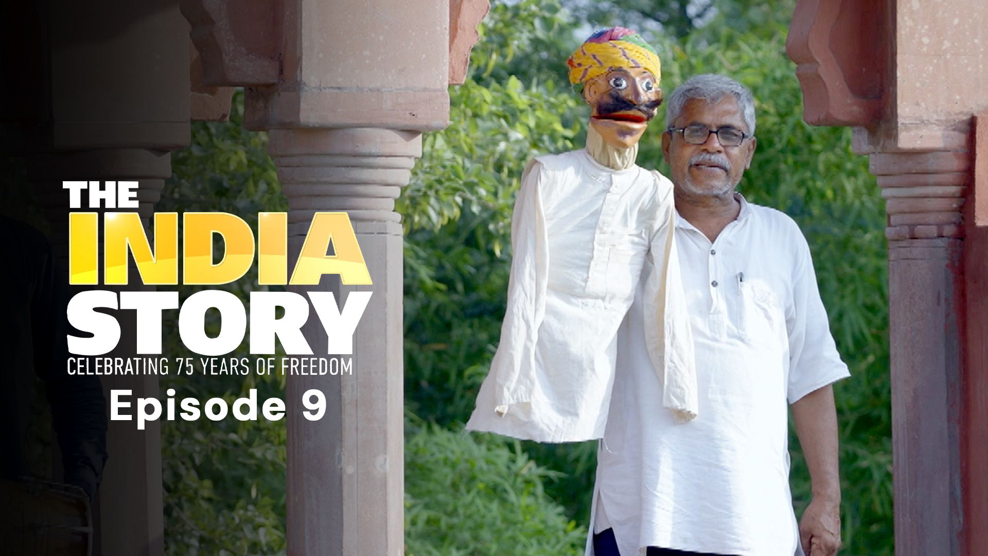 The India Story AKA Kahani Navbharat Ki season 1 episode 9 on TimesPlay