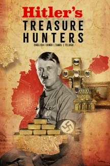 Hitler's Treasure Hunters on Discovery Plus