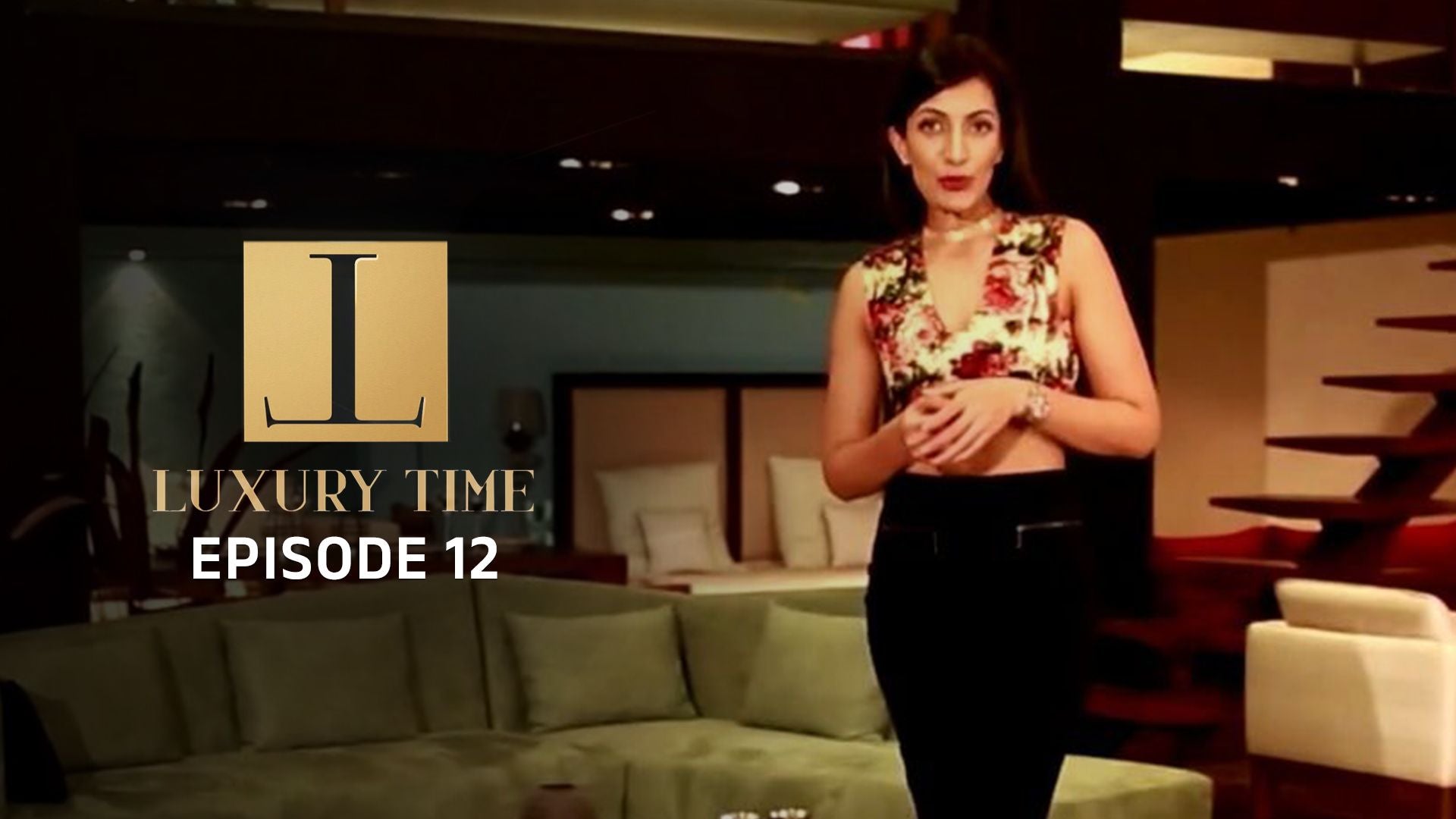 Luxury Time season 1 episode 12 on undefined