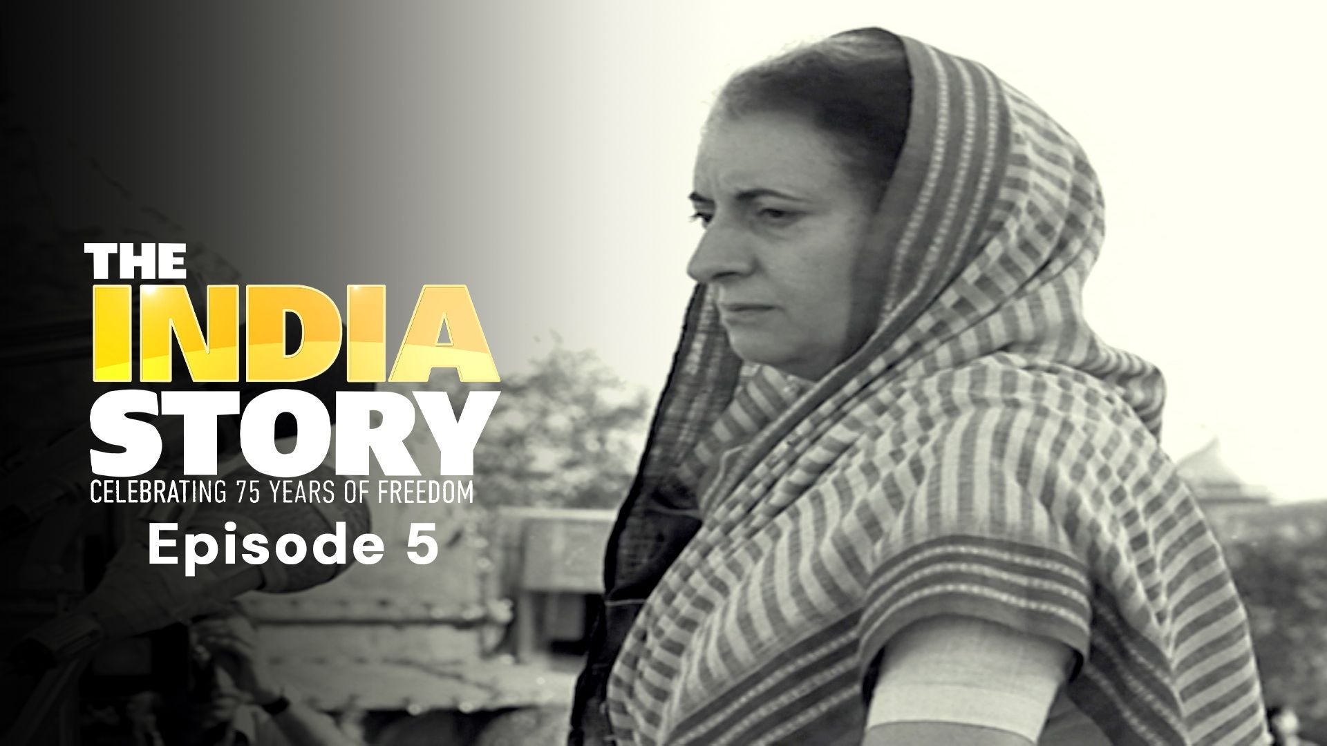 The India Story AKA Kahani Navbharat Ki season 1 episode 5 on TimesPlay