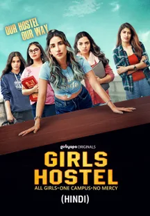 Girls Hostel on SonyLIV