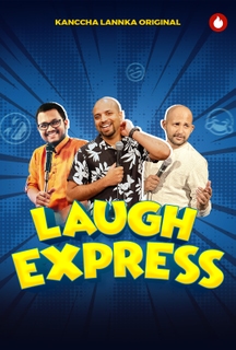 Laugh Express on KancchaLannka