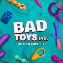 Bad Toys Inc. on Discovery Plus