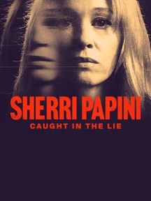 Sherri Papini: Caught in the Lie on Discovery Plus