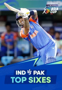 Top Sixes - India vs Pakistan - 14 Sep 2025 on Sony LIV