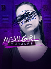 Mean Girl Murders on Discovery Plus