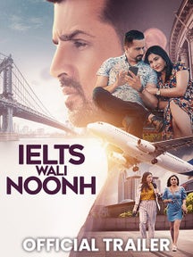 Ielts Wali Noonh - Official Trailer on Chaupal