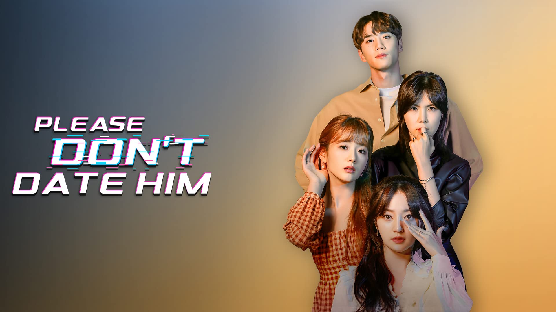 Please Don't Date Him on undefined