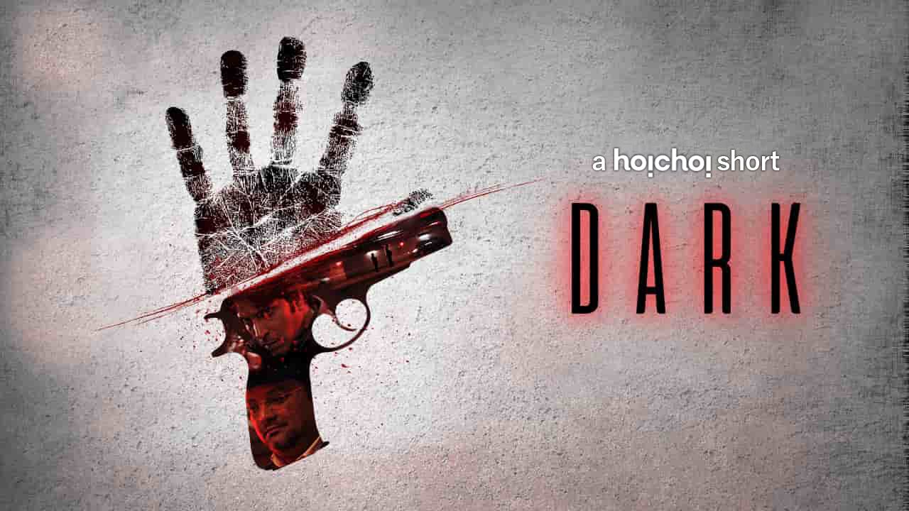 Dark on Hoichoi