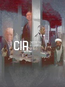CIA: Inside The Aftermath Of 9/11 on Discovery Plus