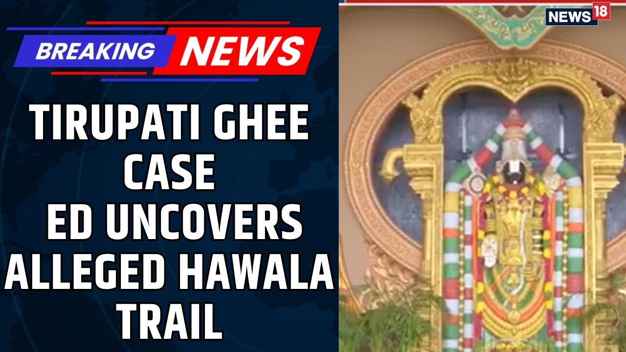 Tirupati Ghee Scam: ED Attaches ₹129.85 Crore Assets | Tirupati Laddu Adulteration Probe Intensifies on undefined