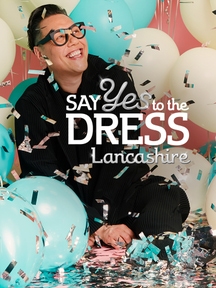 Say Yes To The Dress: Lancashire on Discovery Plus