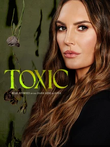 Toxic on Discovery Plus