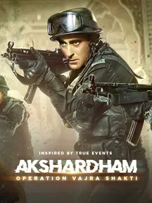 Akshardham: Operation Vajra Shakti on Zee5