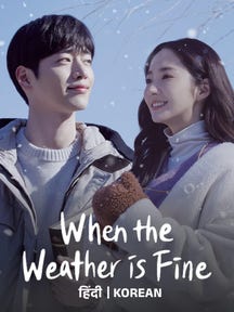 When The Weather Is Fine  on Zee5