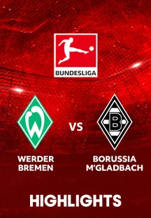 Werder Bremen vs Borussia M'gladbach - Highlights - 31 Jan 2026 on Sony LIV