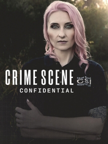 Crime Scene Confidential on DiscoveryPlus