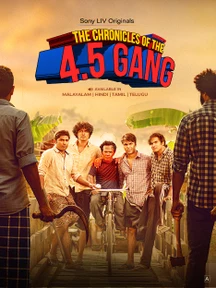 The Chronicles of the 4.5 Gang on Sony LIV