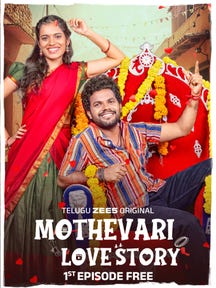 Mothevari Love Story  on Zee5