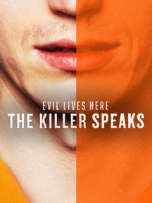 Evil Lives Here: The Killer Speaks on Discovery Plus